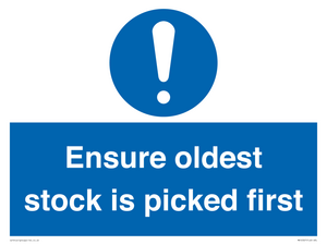 Ensure oldest stock is picked first sign